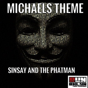 Sinsay & The Phatman - Michael's Theme