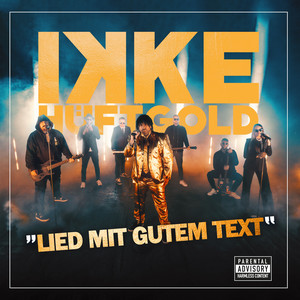 Lied mit gutem Text by Ikke Hüftgold