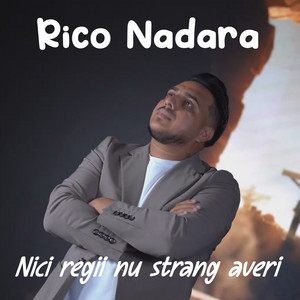 Rico Nadara - Nici regii nu strang averi