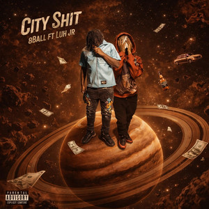 City $hit by 8BALL, Luh Jr