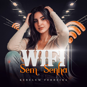 Wifi Sem Senha by Kebelem Ferreira