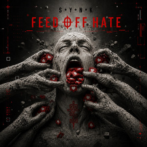 FEED OFF HATE by S*Y*N*K