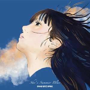 She's Summer Blue by GOOD BYE APRIL