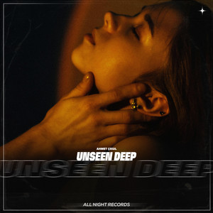 Unseen Deep by Ahmet Çeğil