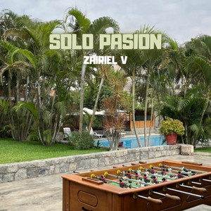 Solo Pasión by Zairiel V