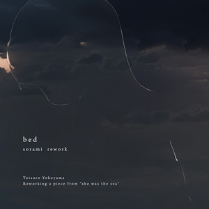 bed - rework by 横山起朗, sorami