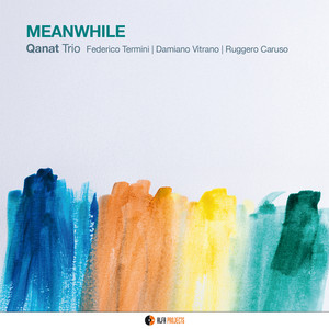 MEANWHILE — QANAT Trio