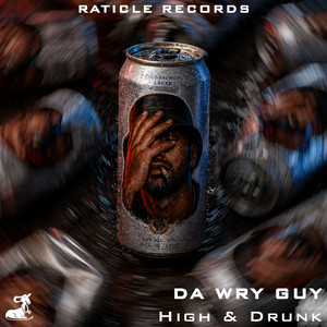 High & Drunk - Radio Edit by DAWRYGUY
