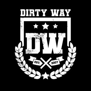 DIRTY WAY