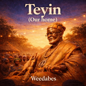 Weedabes - Teyin (Our Home)