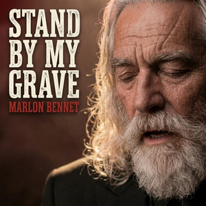 Stand By My Grave by Marlon Bennet