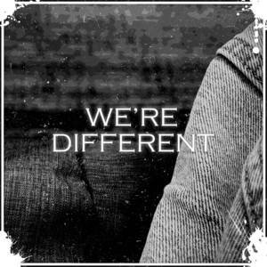 WE'RE DIFFERENT by Mosa??