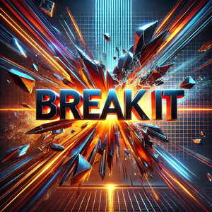 Break It