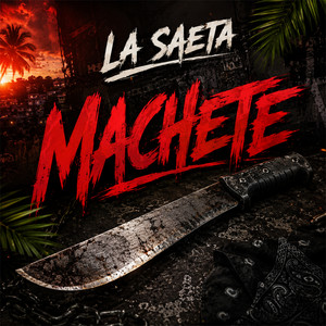 Machete by La saeta