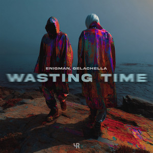Wasting Time by ENIGMAN, GELACHELLA