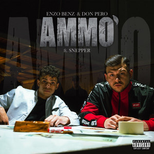 Ammò by Enzo Benz, Don Pero, Snepper