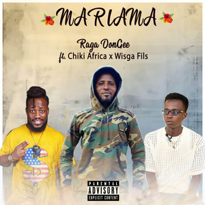 Raga DonGee - Mariama (feat. Chiki Africa & Wisga Fils)