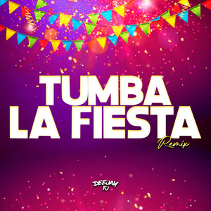 DeeJay FJ - Tumba la Fiesta (Remix)
