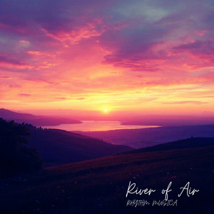 RHYTHM MUSICA - River of Air
