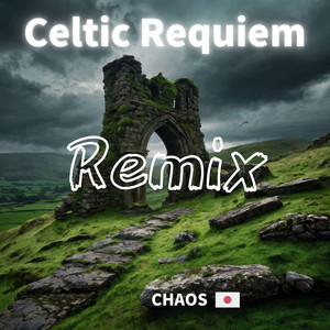 Celtic Requiem Remix (Remix Version)