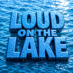 LOUD ON THE LAKE by Sterling Leraas