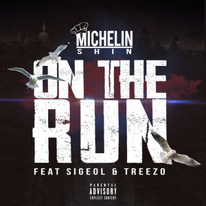 On the Run (feat. Sigeol & Treezo) by Michelin Shin, Sigeol, Treez0
