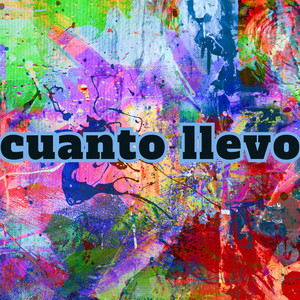 cuanto llevo by el belloto