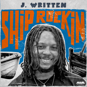 Ship Rockin by J Written, Addis Records