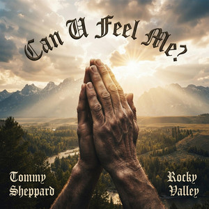 Can U Feel Me? by Rocky Valley, Tommy Sheppard