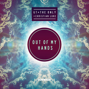 Out Of My Hands by GT, The Only, Christian Luke