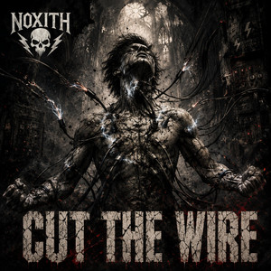 Cut the Wire by Noxith