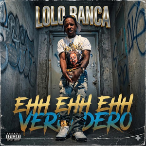 ehh ehh ehh verdadero by Lolo Banca