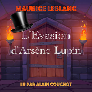 L'Evasion d'Arsène Lupin (Livre audio)