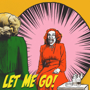 Let Me Go by Every Hell