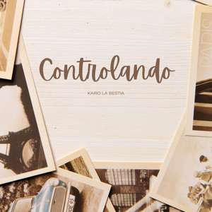 Controlando by Kairo La Bestia