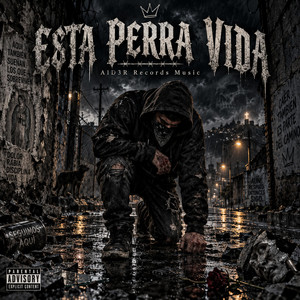 Esta Perra Vida by AlD3R
