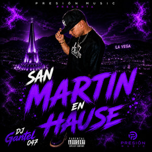 San Martin by DJ GANTEL 047
