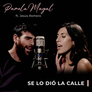 Se lo dió la calle