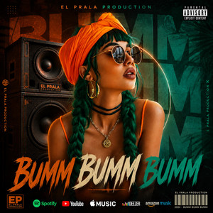 BUMM BUMM BUMM by EL Prala Production
