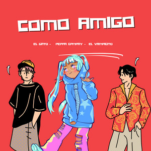 El Gato Saoco, Peppa Compay, El Vapicito & Alex Graph - Como Amigo