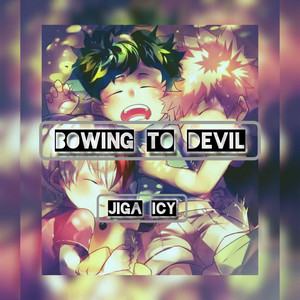 Bowing to devil by Jiga Icy