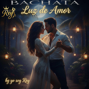 Luz de Amor (bachata Sensual)