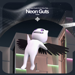 renewwed, Capella & Tazzy - Neon Guts - Remake Cover