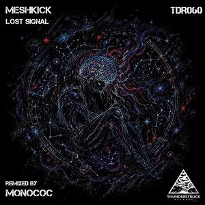 Lost Signal - Monococ Remix by MeshKick, Monococ