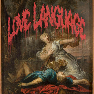 Love Language by Believed To Be Dead