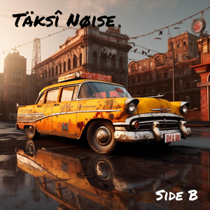 48 Hours by Taksi Noise