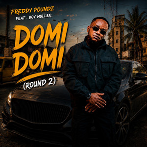 Domi Domi (Round 2) by Freddy Poundz, Boy Muller