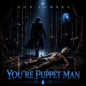 Your Puppet Man by Don Sombra