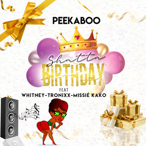 Shatta Birthday (feat. Withney, Tronixx & Missié Kako)