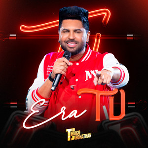 Thiago Jhonathan (TJ) - Era Tu